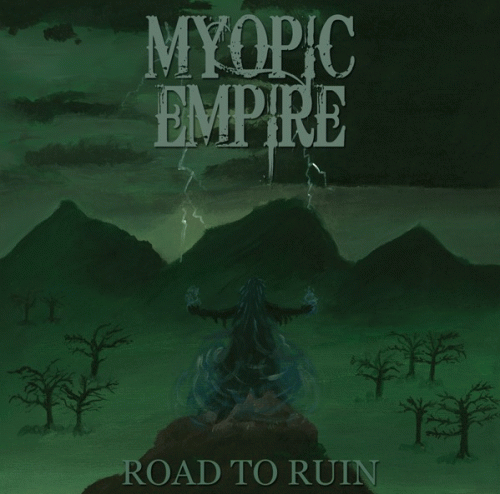 Myopic Empire : Road to Ruin